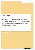 Transnationale und globale Strategien für den internationalen Handel. Klassifizierung des internationalen Managements nach Bartlett und Ghoshal