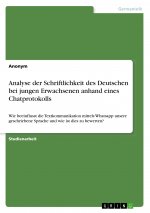 Analyse der Schriftlichkeit des Deutschen bei jungen Erwachsenen anhand eines Chatprotokolls