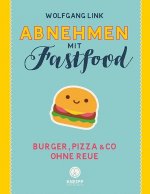 Abnehmen mit Fastfood