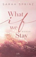 What if we Stay