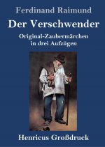 Verschwender (Grossdruck)
