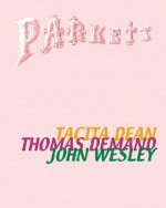 Parkett No. 62 Tacita Dean, Thomas Demand, John Wesley: Collaborations: Tacita Dean, Thomas Demand, John Wesley