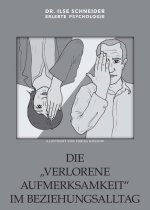 Die verlorene Aufmerksamkeit im Beziehungsalltag