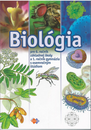 Biológia pre 6. ročník základnej školy a 1. ročník gymnázia s osemročným štúdiom