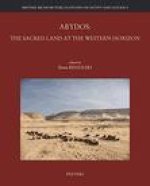 Abydos: The Sacred Land at the Western Horizon