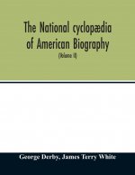 National cyclopaedia of American biography