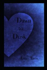 Dawn to Dusk