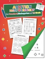 Addition Math Worksheet for Preschool, Kindergarten and 1st grade: Over 20 Fun Designs For Boys And Girls - Educational Worksheets