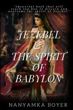 Jezebel & The Spirit Of Babylon