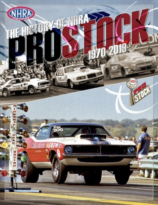 The History of NHRA Pro Stock, 1970-2019