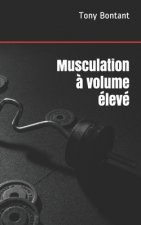 Musculation ? volume élevé