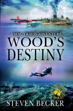 Wood's Destiny: Action and Adventure in the Florida Keys