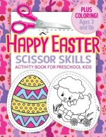Happy Easter Scissor Skills Activity Book for Preschool Kids