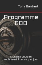 Programme 600: Musclez-vous en seulement 1 heure par jour