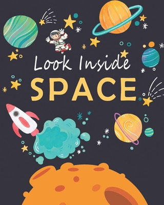 Look Inside Space: The First Big Book of Space for kids, The Latest View of the Solar System, An Introduction to the Solar System for you