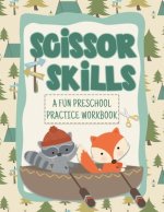 Scissor Skills Cutting Practice Workbook Great For Ages 3-6: Camping and Woodland Themed Preschool Prep Activity Book