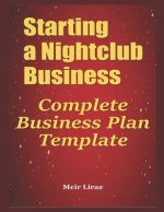 Starting a Nightclub Business: Complete Business Plan Template