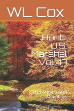Hunt-U.S. Marshal Vol 47: Satan of the Uintah Mountains