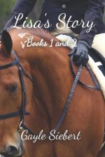 Lisa's Story: Books 1 & 2