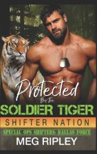 Protected By The Soldier Tiger