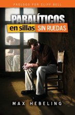 Paralíticos en Sillas SIN Ruedas