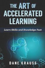 Art of Accelerated Learning