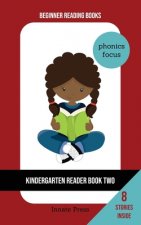 Kindergarten Reader Book Two: Phonics Focus