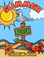 Summer Beach Coloring Book: A Kids Day at the Beach, Summer Vacation Beach Theme Coloring Book for Preschool & Elementary Little Boys & Girls Ages