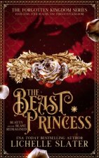The Beast Princess: Beauty and the Beast Reimagined