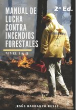 Manual de Lucha contra Incendios Forestales: Nivel Básico e Intermedio