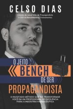 O Jeito Bench de Ser Propagandista: A busca pela excel?ncia na propaganda médica