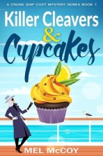 Killer Cleavers & Cupcakes (A Cruise Ship Cozy Mystery Series Book 1)