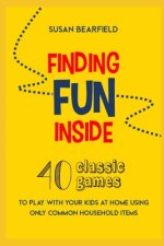 Finding Fun Inside
