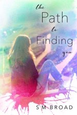 The Path to Finding You