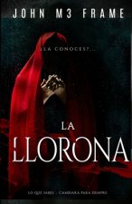 La llorona: Novela