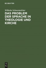Problem Der Sprache in Theologie Und Kirche