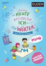 Weltenfänger: Heute entdecke ich die Wörter - Ab 6 Jahren