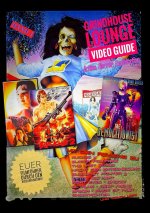 Grindhouse Lounge: Video Guide - Band 1 - Euer Filmführer durch den Videowahnsinn / Mit den Reviews zu X-Ray, Octalus, Nacht der Entscheidung, Bloodfi