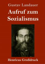Aufruf zum Sozialismus (Grossdruck)