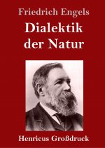 Dialektik der Natur (Grossdruck)