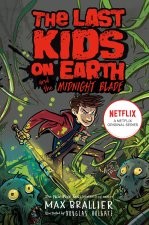 Last Kids on Earth and the Midnight Blade