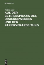 Aus Der Betriebspraxis Des Druckgewerbes Und Der Papierverarbeitung