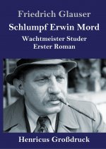 Schlumpf Erwin Mord (Grossdruck)