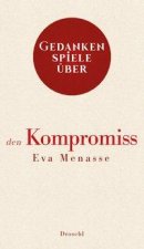 Gedankenspiele über den Kompromiss