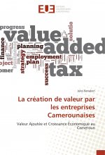 La création de valeur par les entreprises Camerounaises