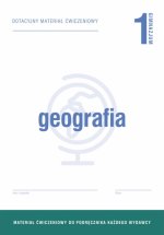 Geografia 1 Dotacyjny materiał ćwiczeniowy