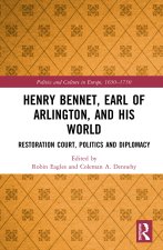 Henry Bennet, Earl of Arlington, and his World