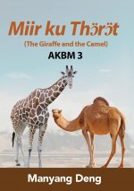 Giraffe and the Camel (Joe ku Aŋau) is the third book of AKBM kids' books