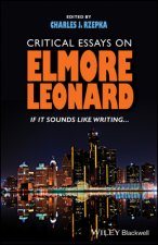 Critical Essays on Elmore Leonard - If it sounds like writing