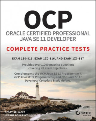 OCP Oracle Certified Professional Java SE 11 Developer Practice Tests - Exam 1Z0-819 and Upgrade Exam 1Z0-817